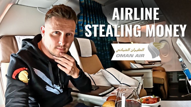 Airline Is Stealing My Money - Avoid Oman Air!